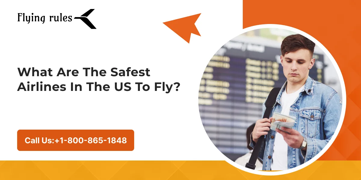 What Are The Safest Airlines In The US To Fly