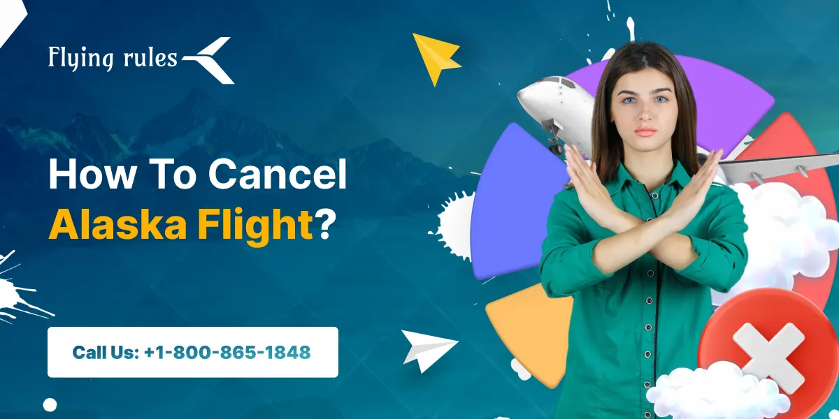 How To Cancel Alaska Flight