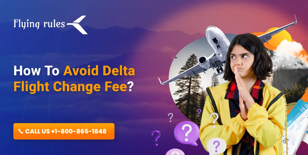 How To Avoid Delta Flight Change Fee